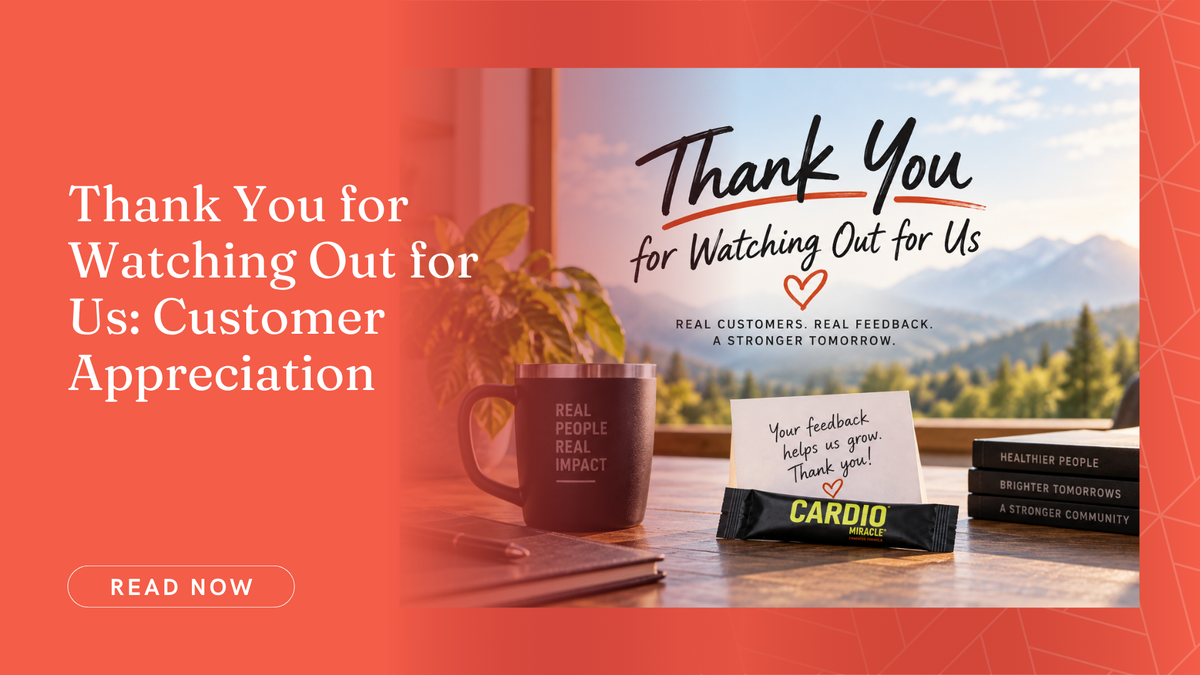Thank You for Watching Out for Us: Customer Appreciation