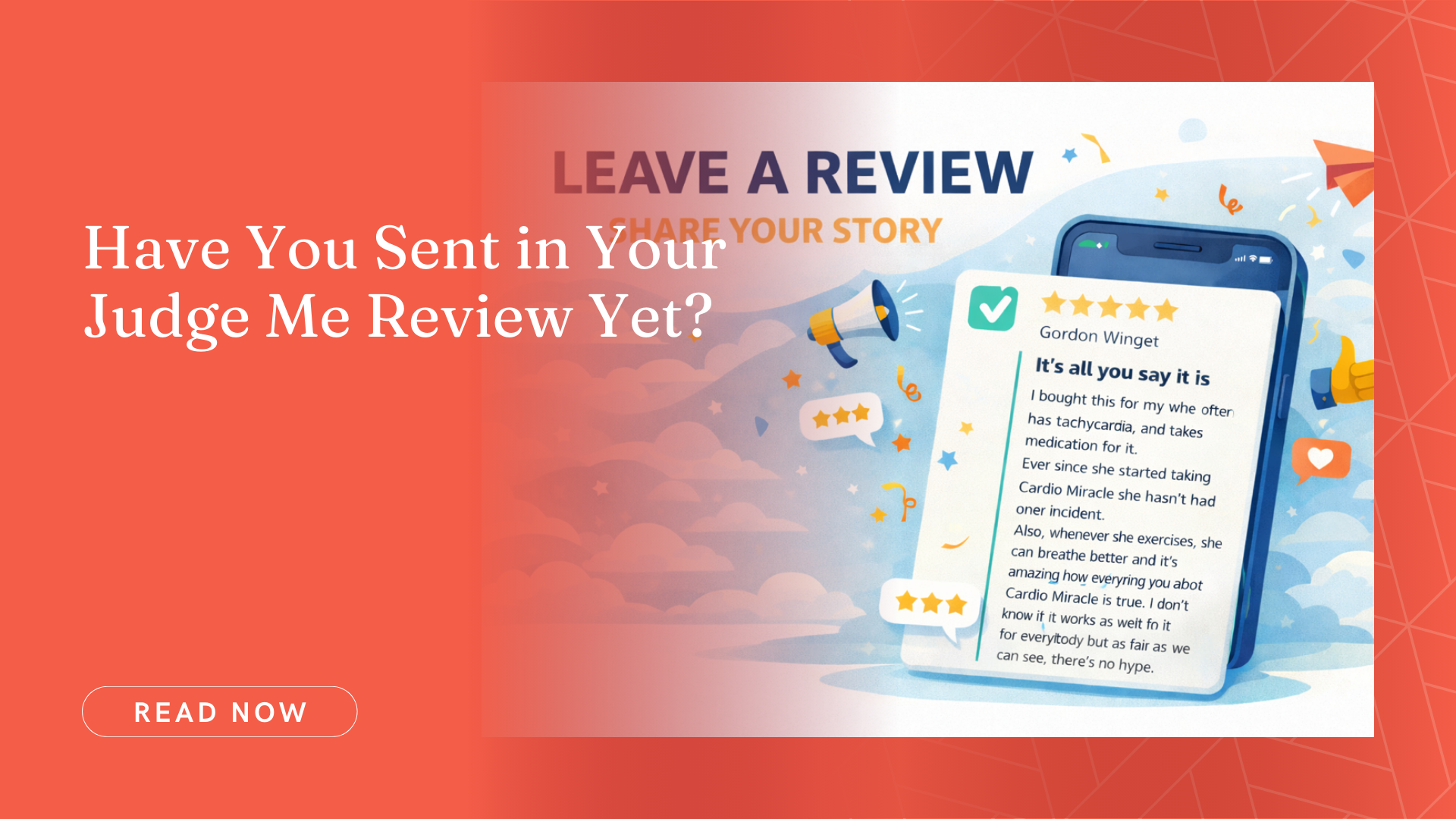 Have You Sent in Your Judge Me Review Yet?