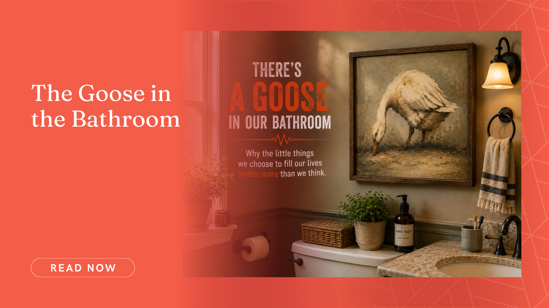 The Goose in the Bathroom